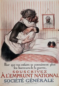 "For at dine børn ikke længere skal opleve krigens rædsler, skal du tegne et statslån", plakat fra Societe Generale, 1917 (se også 179621)